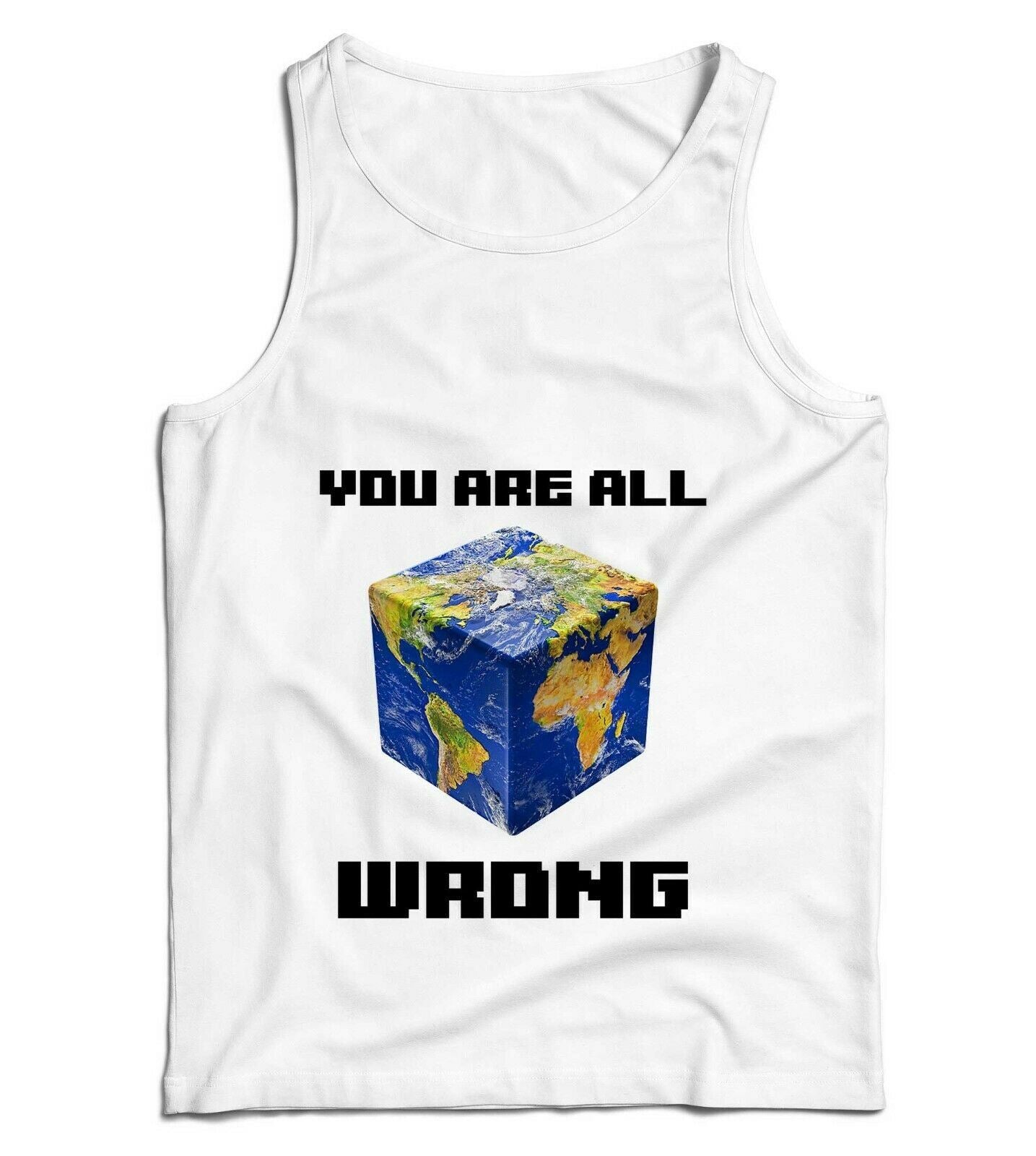 You Are All Wrong Ladies Vest Tank Top