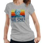 Harriet Tubman We Out Tshirt Fitted Ladies