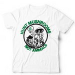 Hunt Mushrooms Not Animals Tshirt Unisex & Kids