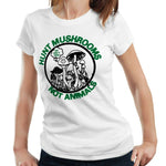 Hunt Mushrooms Not Animals Tshirt Fitted Ladies