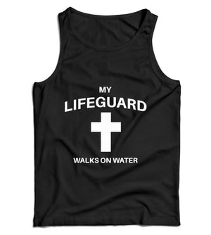 My Lifeguard Walks On Water Ladies Vest Tank Top