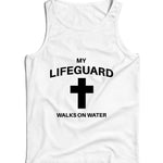 My Lifeguard Walks On Water Ladies Vest Tank Top