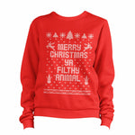 Merry Christmas Ya Filthy Animal Sweatshirt