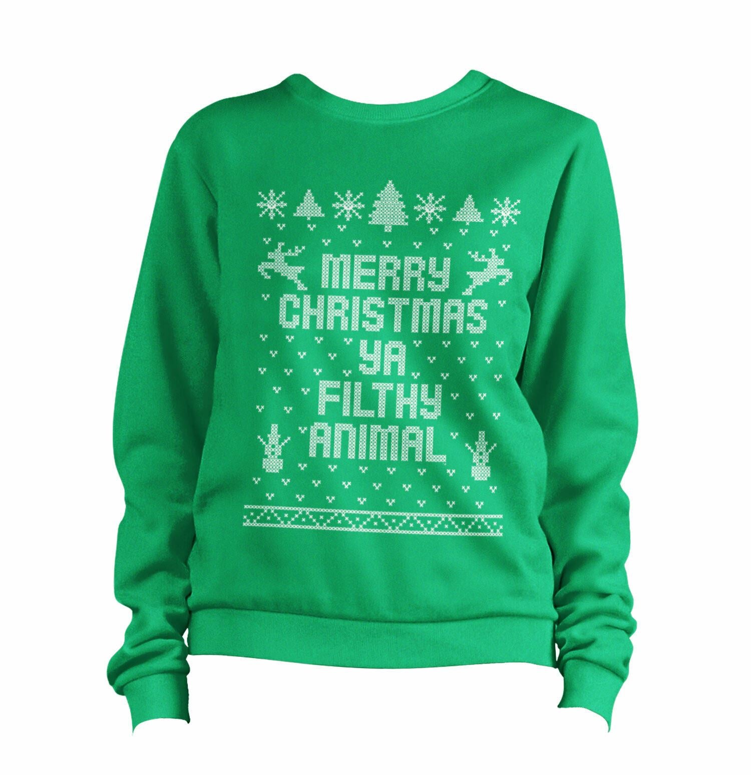 Merry Christmas Ya Filthy Animal Sweatshirt