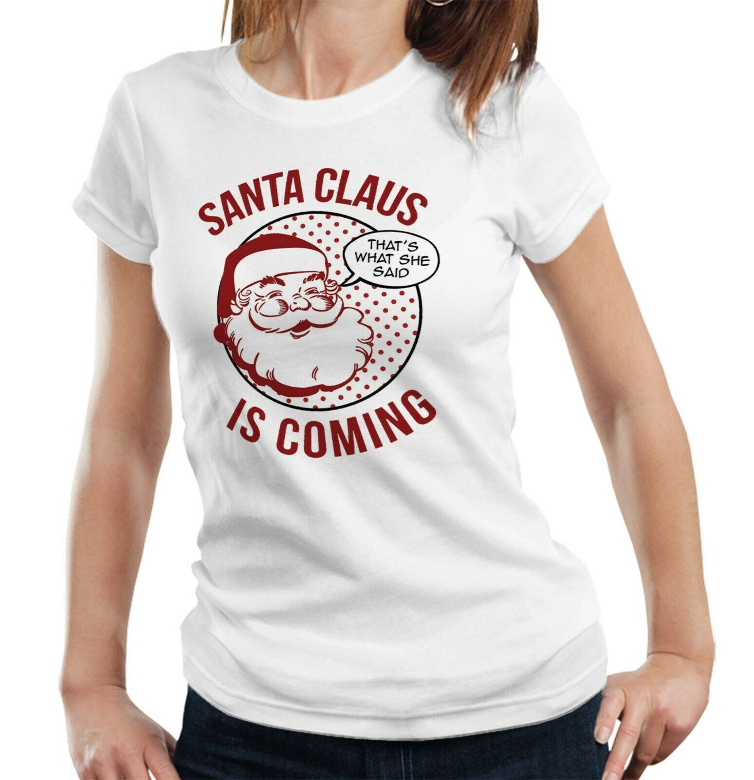 Santa Claus Is Coming Tshirt Fitted Ladies