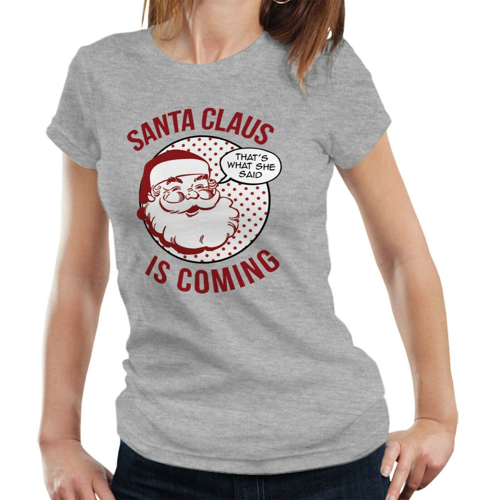 Santa Claus Is Coming Tshirt Fitted Ladies