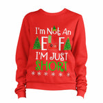 I'm Not An Elf I'm Just Short Sweatshirt