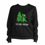 T-Rex Hates Christmas 2 Sweatshirt