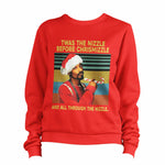 Twas The Nizzle Sweatshirt