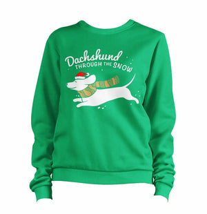 Dachshund Through The Snow Sweatshirt