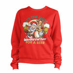 Santa It's The Most Wonderful Time For A Beer 1 Sweatshirt