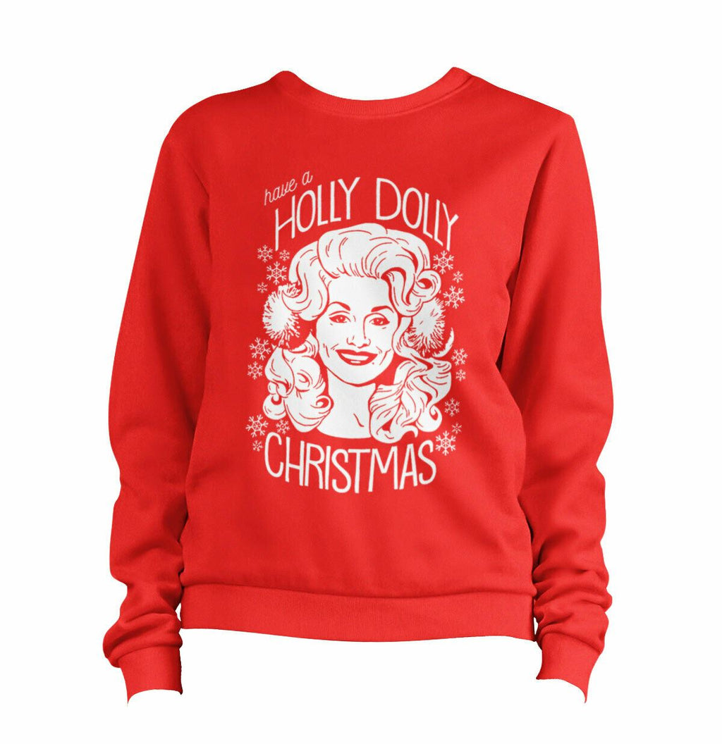 Have A Holly Dolly Christmas 1 Sweatshirt