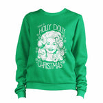 Have A Holly Dolly Christmas 1 Sweatshirt