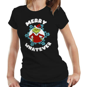 Merry Whatever Tshirt Fitted Ladies