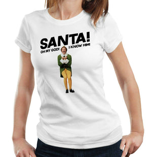 Santa! Oh My God I Know Him! Tshirt Fitted Ladies