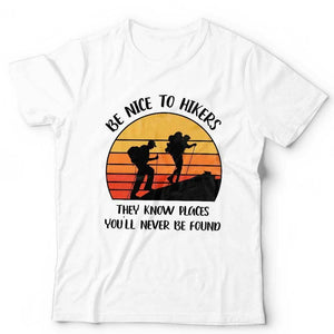 Be Nice To Hikers Tshirt Unisex