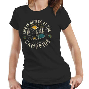 Life Is Better At The Campfire Tshirt Fitted Ladies