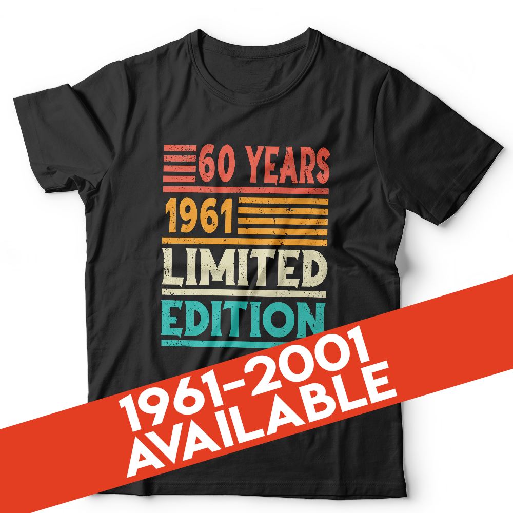 Limited Edition Birthday 1961 - 2001 Tshirt Unisex