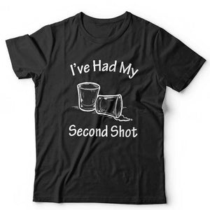 I've Had My Second Shot Tshirt Unisex