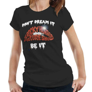 Don't Dream It Be It Tshirt Fitted Ladies