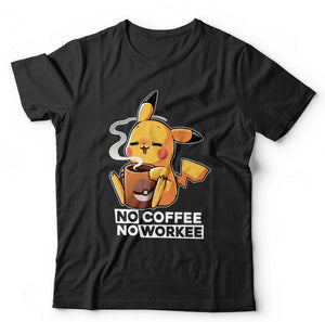 No Coffee No Workee Tshirt Unisex & Kids