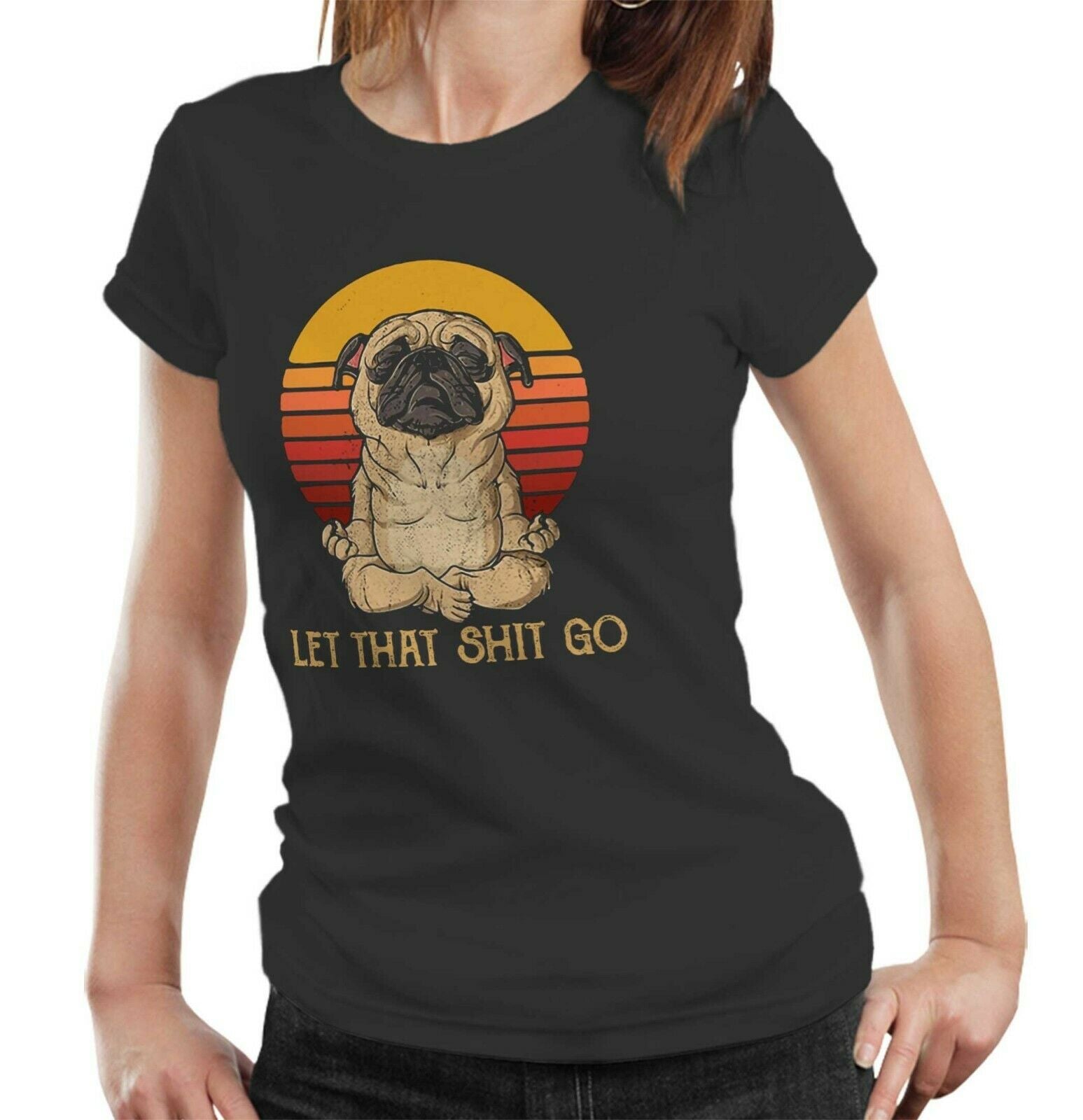 Let That Sh*t Go Tshirt Ladies