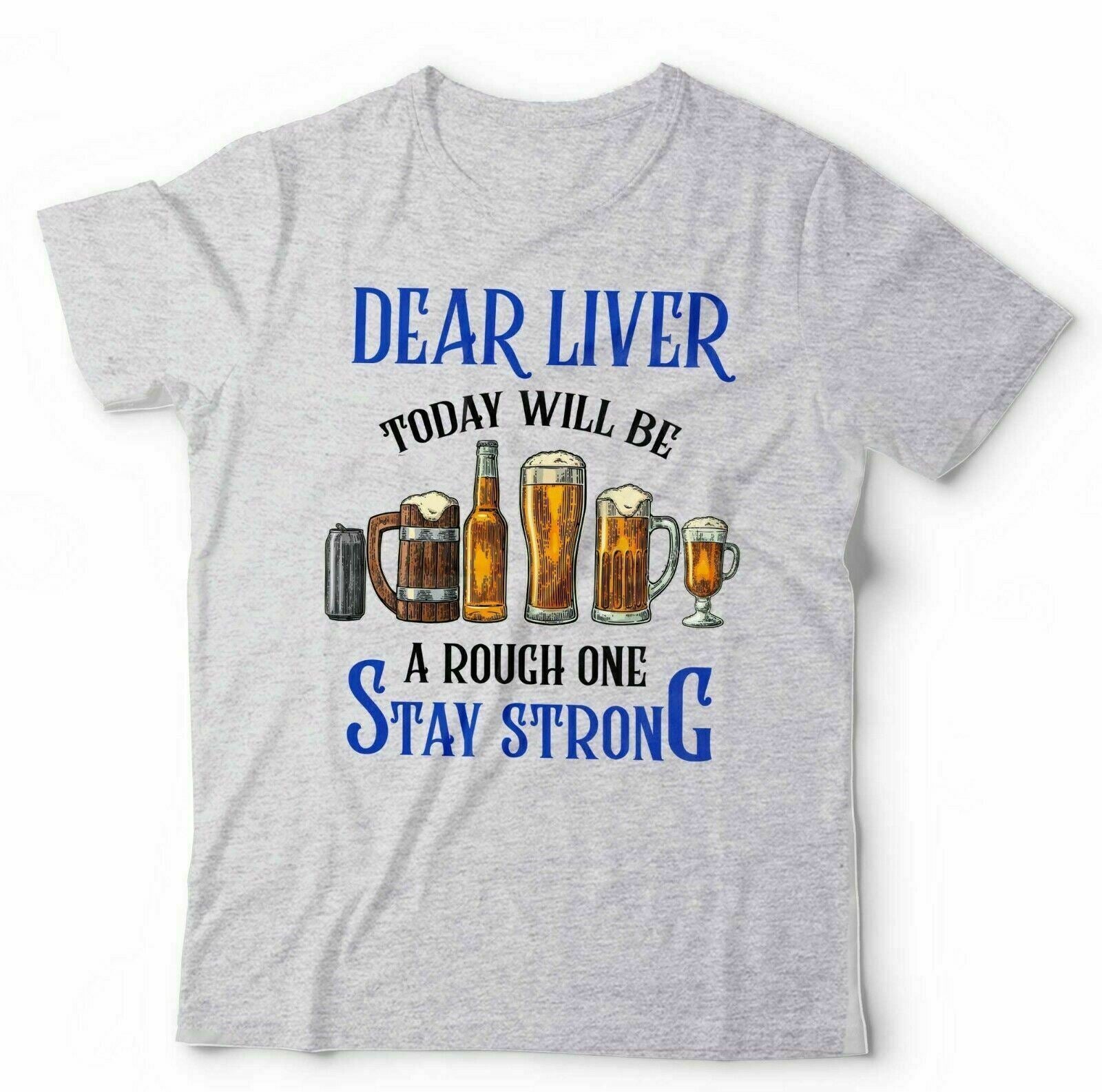 Dear Liver. Today Will Be A Tough One Tshirt Unisex