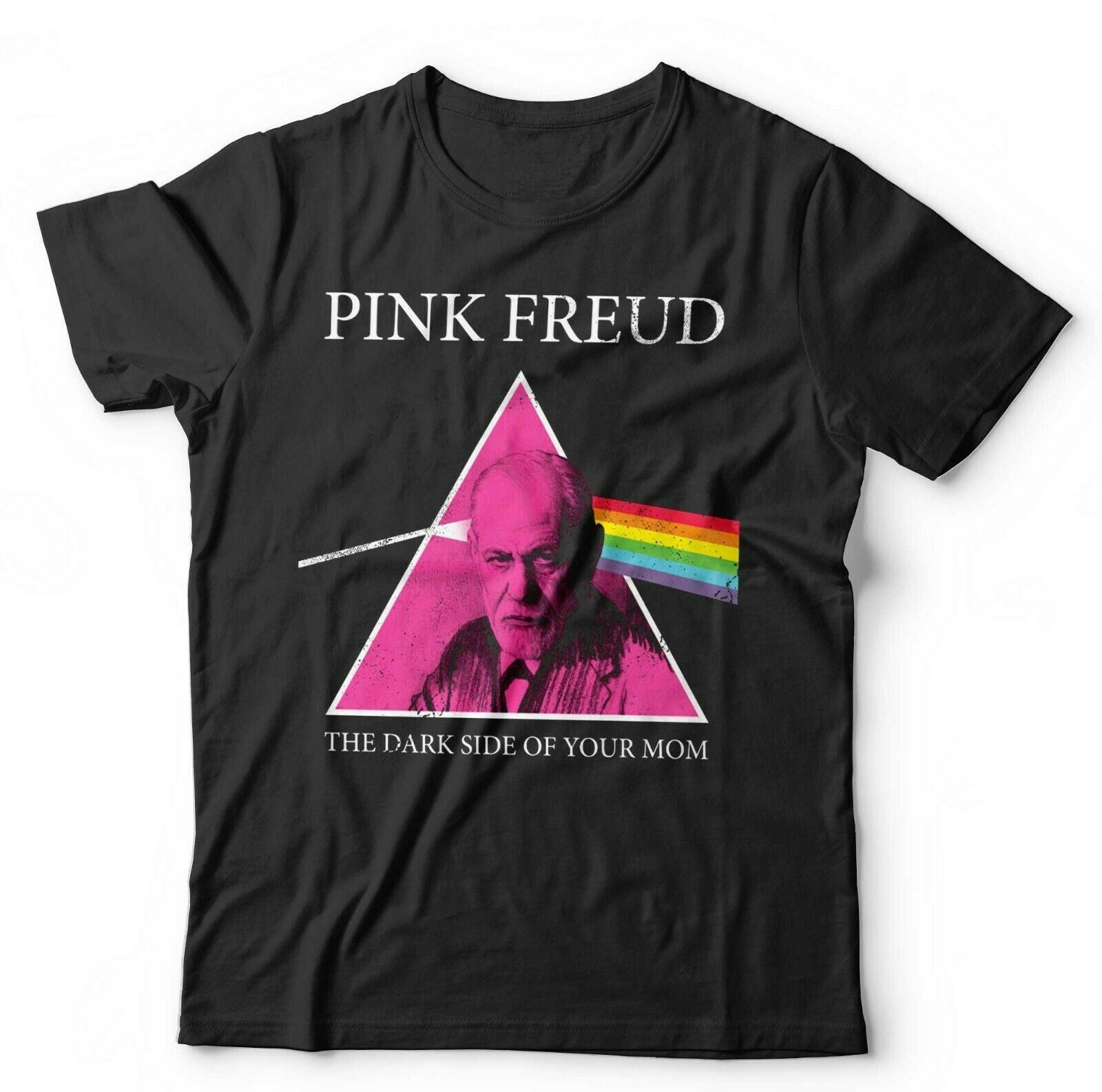 Pink Freud The Dark Side Of Your Mom Tshirt Unisex