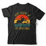 Don't Follow Me Canoe Tshirt Unisex