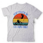 Don't follow Me Kitesurfing Tshirt Unisex