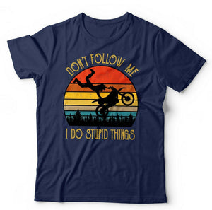 Don't Follow Me Motocross Tshirt Unisex