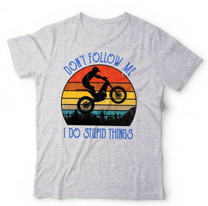 Don't Follow Me Trial Bike Tshirt Unisex