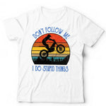 Don't Follow Me Trial Bike Tshirt Unisex