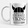 Always Be A Viking Mug