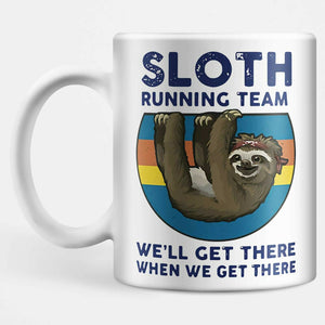 Sloth Running Team Mug - Funny, Cute, Humour