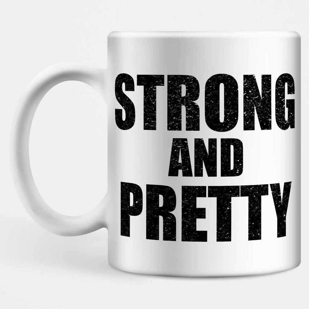 Strong And Pretty Mug