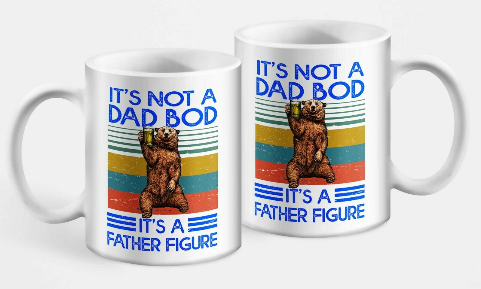 It's Not A Dad Bod It's A Father Figure Mug