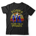 Donna And The Dynamos Tshirt Unisex