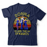 Donna And The Dynamos Tshirt Unisex