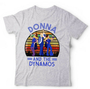 Donna And The Dynamos Tshirt Unisex