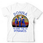 Donna And The Dynamos Tshirt Unisex