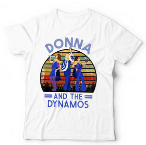 Donna And The Dynamos Tshirt Unisex