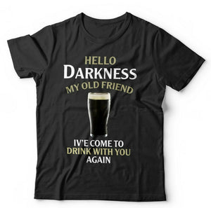 Hello Darkness Tshirt Unisex