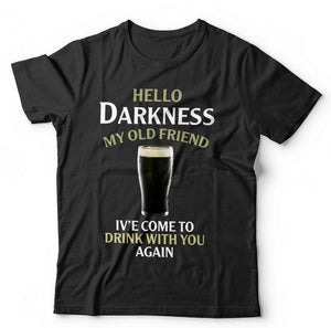 Hello Darkness Tshirt Unisex