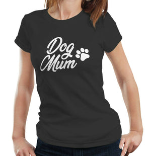 Dog Mum Tshirt Fitted Ladies