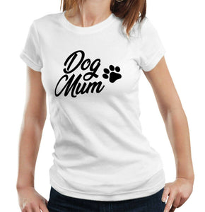 Dog Mum Tshirt Fitted Ladies