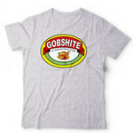 Gobshite Tshirt Unisex & Kids