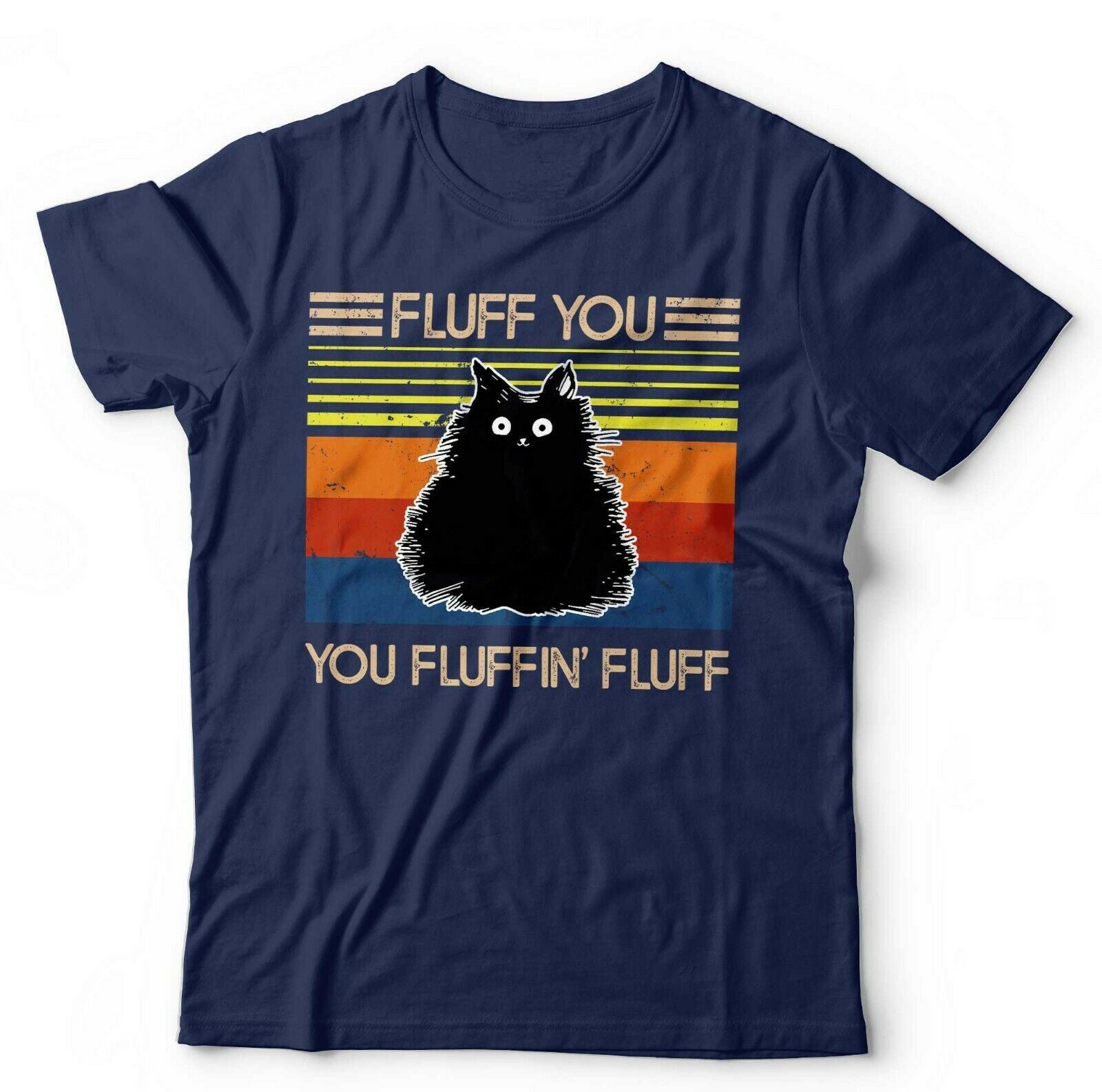 Fluff You You Fluffin' Fluff Tshirt Unisex & Kids