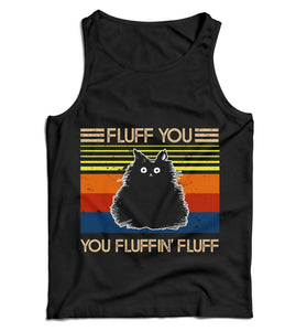 Fluff You You Fluffin' Fluff Ladies Vest Tank Top