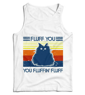 Fluff You You Fluffin' Fluff Ladies Vest Tank Top